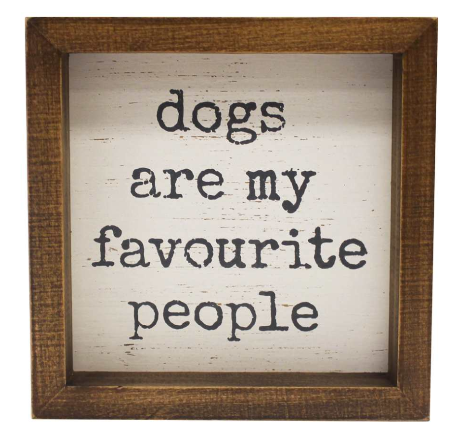 Dogs Are My Favorite Sign
