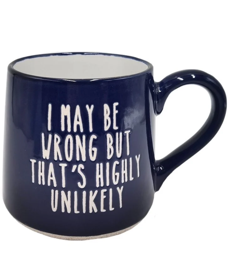 I May Be Wrong Mug