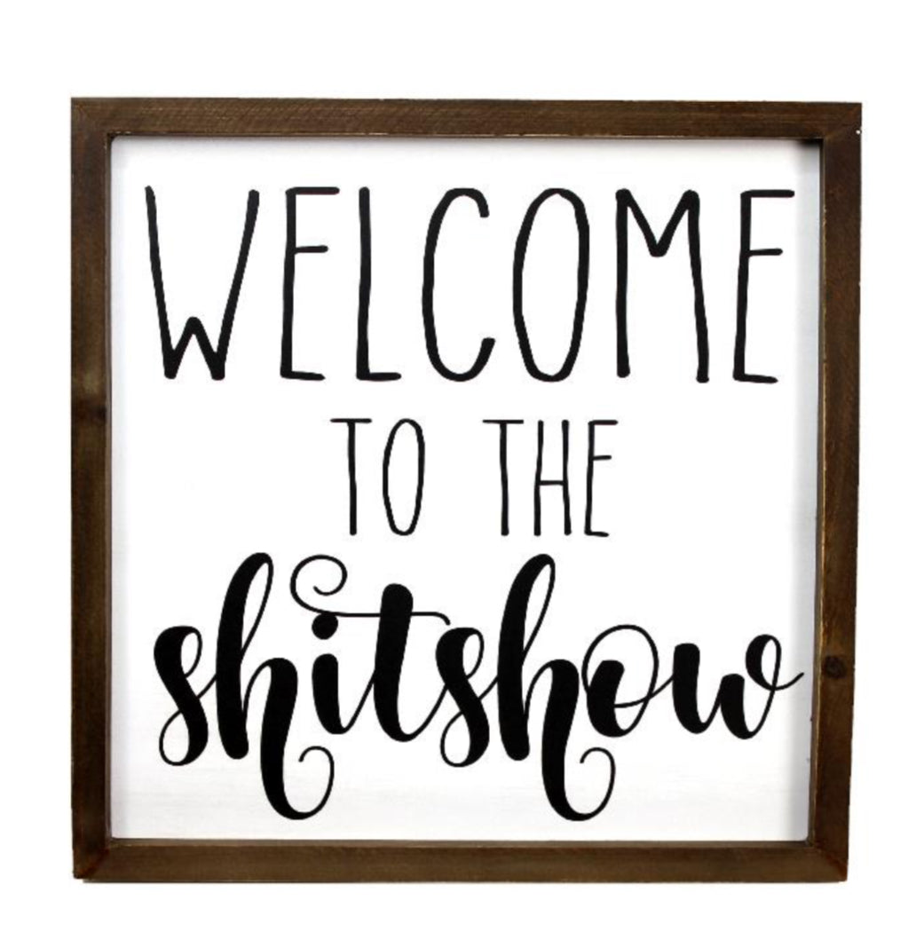 Welcome To The Sh*tShow