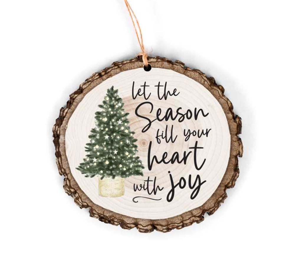 Let The Season Fill Bark Ornament